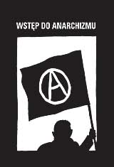 Wstęp do anarchizmu